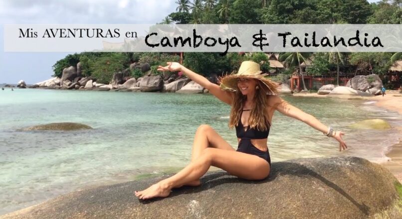 Aventuras baratas en las playas de Tailandia y Camboya