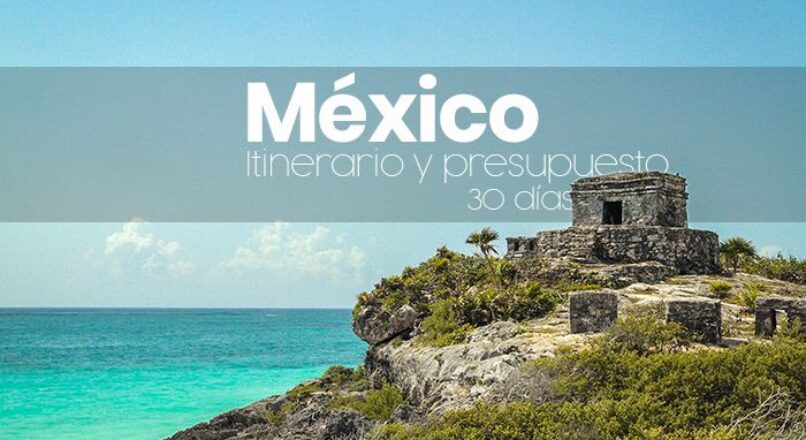 Aventuras en México sin salirse del presupuesto