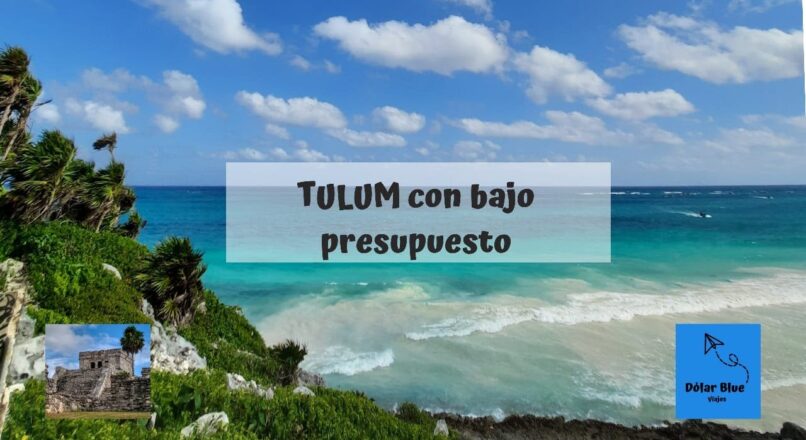 Conoce los tesoros ocultos de Tulum en un viaje económico