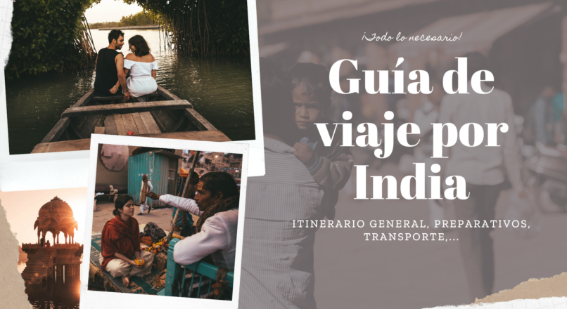 Itinerarios económicos para descubrir la mágica India