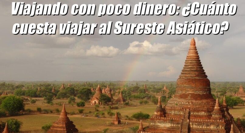 Viajando con poco dinero por el sudeste asiático