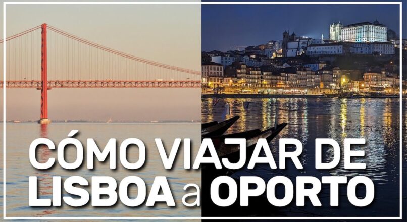 De Lisboa a Oporto: un viaje económico por Portugal