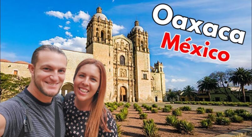 Descubre el encanto de Oaxaca en un viaje económico